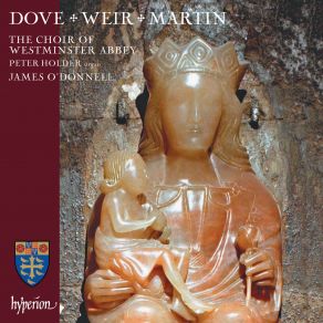 Download track Dove: Missa Brevis (2009): III. Sanctus And Benedictus James O'DonnellChoir Of Westminster Abbey