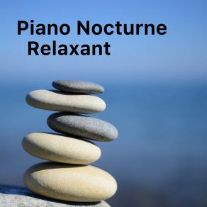 Download track Piano Nocturne Relaxant Patrik Perone