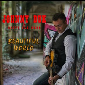 Download track Beautiful World Dusty Old Band