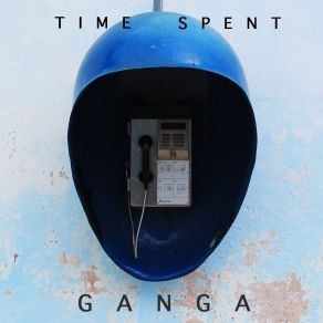 Download track Time Spent Ganga