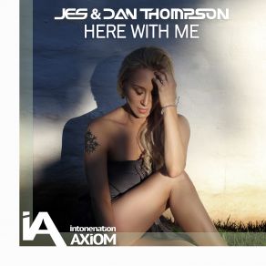 Download track Here With Me Radio Mix Jes, Dan'thompson