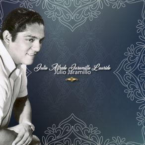 Download track El Alma En Los Labios Julio Jaramillo