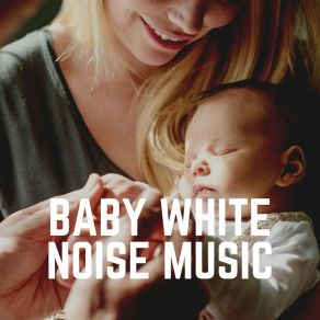 Download track Deep Sleep Relax Noise, Pt. 6 Soothing White Noise For Sleeping Babies