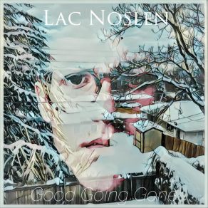 Download track Good Feeling Lac Noslen