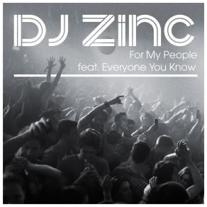 Download track For My People Dj Zinc