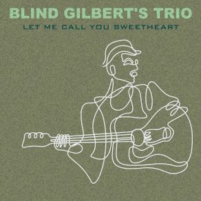 Download track Angry Blind Gilbert's Trio