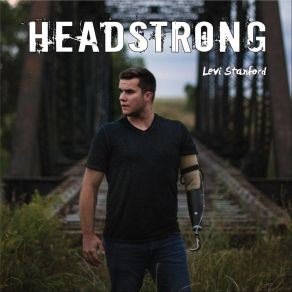 Download track Headstrong Levi Stanford