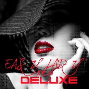 Download track Easy Lady 2k16 (Original Extended Mix) Deluxe