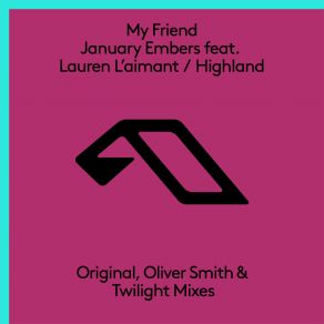 Download track January Embers (Edit) My FriendLauren Laimant