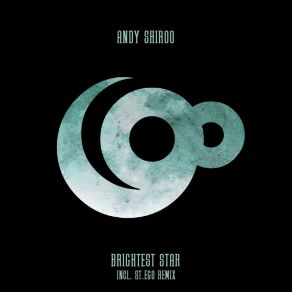 Download track Brightest Star (St. Ego Remix) Andy ShirooSt. Ego