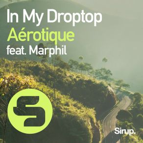 Download track In My Droptop (Original Club Mix) AérotiqueMarphil