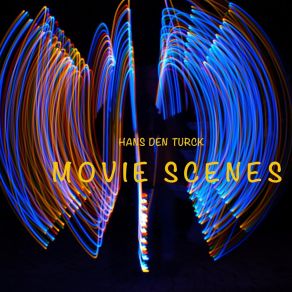 Download track Movie Scenes Hans Den Turck