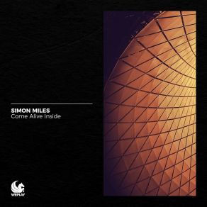 Download track Come Alive Inside Simon Miles