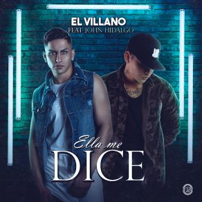 Download track Ella Me Dice (John Hidalgo) El VillanoJohn Hidalgo