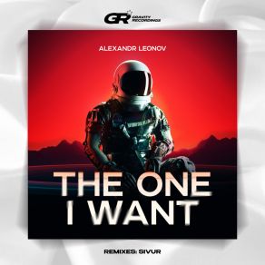 Download track The One I Want (Original Mix) Alexandr Leonov