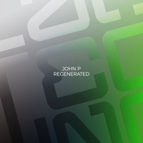 Download track Regenerated (Original Mix) John P