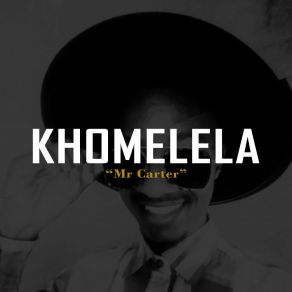 Download track Khomelela Mr. Carter