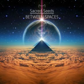 Download track Space Fields Sacred Seeds