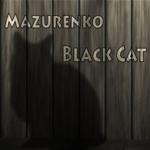 Download track Black Cat (Original Mix) Mazurenko