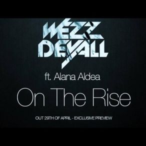 Download track On The Rise (Original Mix) Wezz Devall, Alana Aldea