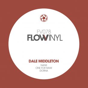 Download track One For Mum (Original Mix) Dale Middleton