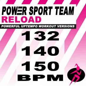 Download track Reload (132 Bpm Powerful Uptempo Cardio, Fitness, Crossfit & Aerobics Workout Versions) Power Sport TeamThe Fitness, Crossfit