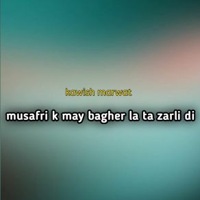 Download track Tora Shpa Da Kawish Marwat