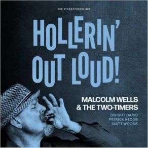 Download track Call My Name Two Timers, Malcolm Wells