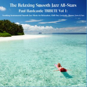 Download track Beachside The Relaxing Smooth Jazz All-Stars
