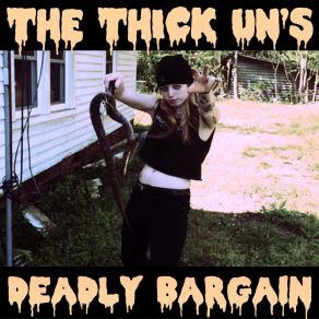 Download track Wild Snakes The Thick Uns'