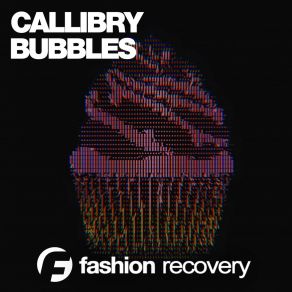 Download track Bubbles (Original Mix) Callibry