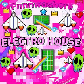 Download track Electro Blaster FnnnWasHereClal