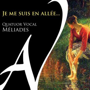 Download track La Rose Et Le Rosier Quatuor Vocal MéliadesLe Rosier