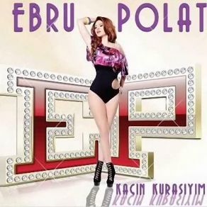 Download track Kaçın Kurasıyım Ebru Polat