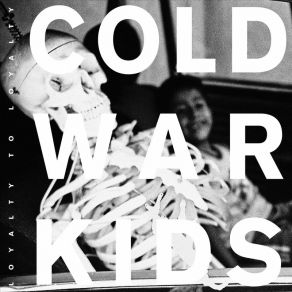 Download track I'Ve Seen Enough Cold War Kids