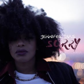 Download track Sorry (Remix Kizomba) Jennifer Dias