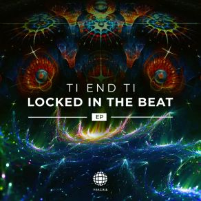 Download track Locked In The Beat (Original Mix) Ti End Ti