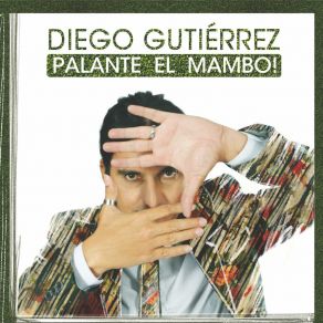 Download track Qué Buena Vida Diego Gutiérrez