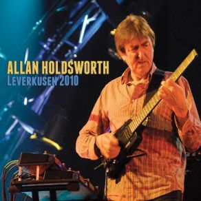 Download track The Things You See (When You Haven't Got Your Gun) (Live) Allan Holdsworth