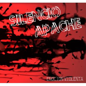 Download track Emoción Violenta Silencio Apache