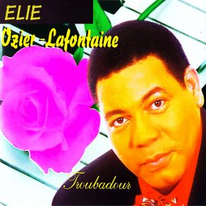 Download track Ma Douleur Elie Ozier Lafontaine