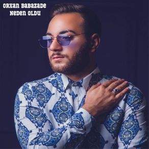 Download track Gelmek Olarmı Orxan Babazade