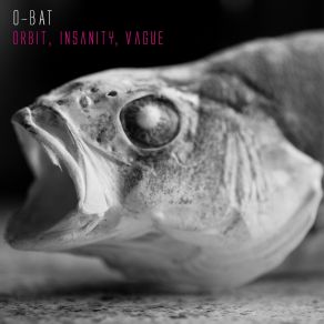 Download track Vague O-Bat