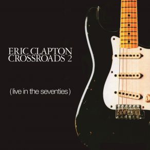 Download track We're All The Way Eric Clapton