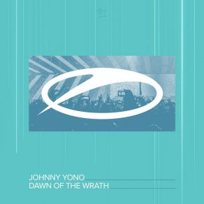 Download track Dawn Of The Wrath Johnny Yono