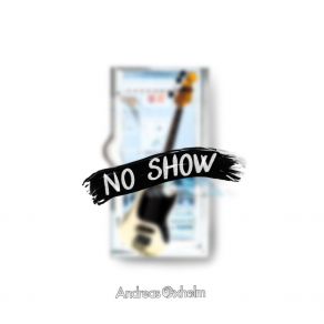 Download track No Show Andreas Oxholm