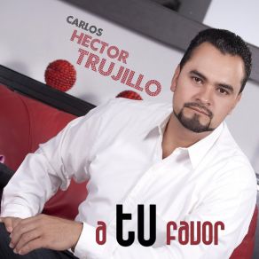 Download track Quiero Amarte Señor Carlos Hector Trujillo