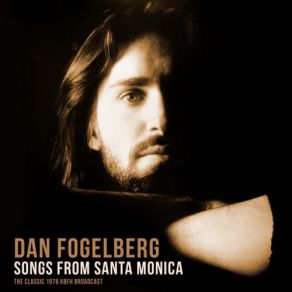 Download track (Someone's Been) Telling You Stories (With Fool's Gold) (Live 1976) Dan Fogelberg, Fool'S Gold