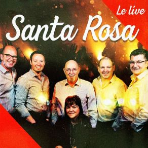 Download track Si C'était À Refaire (Slow) (Live) Santa Rosa