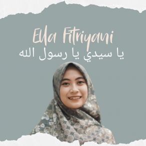 Download track ياسيدی يارسول الله Ella Fitriyani